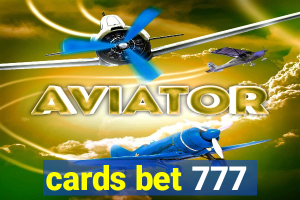 cards bet 777